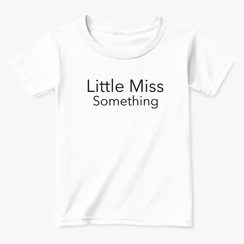 LITTLE MISS SOMETHING